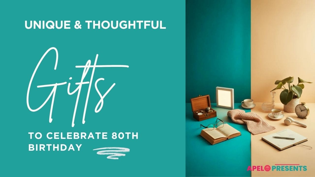 80th birthday gift ideas
