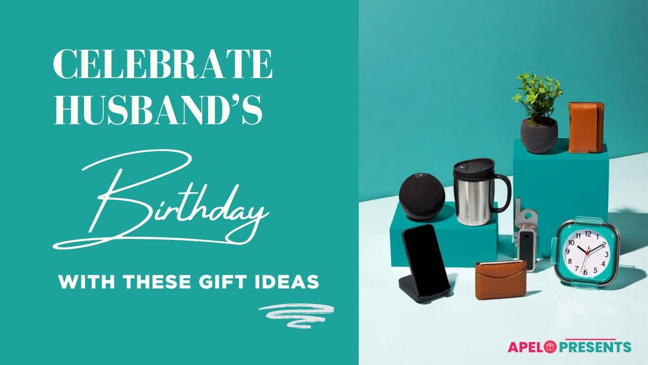 best birthday gifts for husband