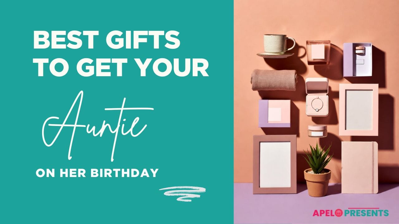 birthday gifts for aunt
