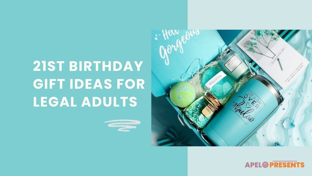 21st birthday gift ideas